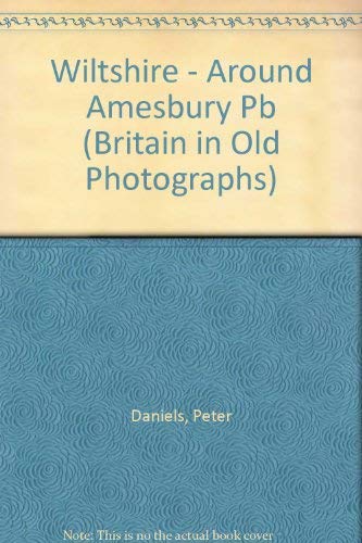 Around Amesbury in Old Photographs