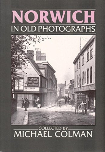 Norwich in Old Photographs
