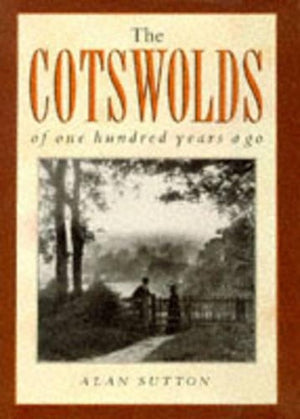 The Cotswolds of One Hundred Years Ago