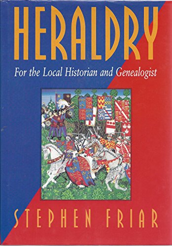Heraldry for the Local Historian and Genealogist