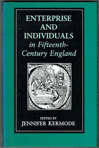 Enterprise and the Individual in Fifteenth Century England