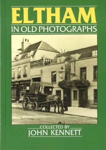 Eltham in Old Photographs