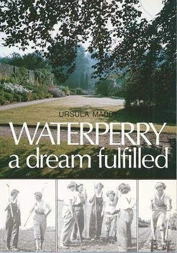 Waterperry: A Dream Fulfilled