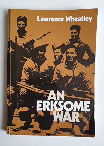 An Erksome War