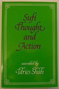 Sufi Thought and Action 
