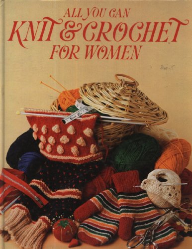 All You Can Knit  Crochet for Women