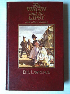 The Virgin and the Gypsy and Other Stories- The Great Writers Library 