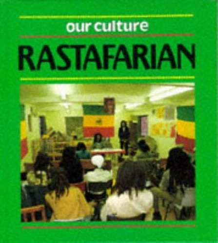 OUR CULTURE RASTAFARIAN