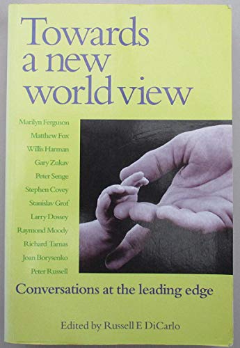 Towards a New World View