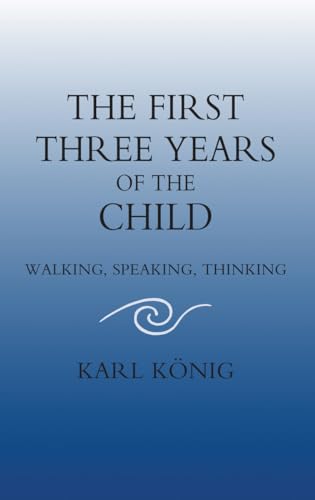 The First Three Years of the Child