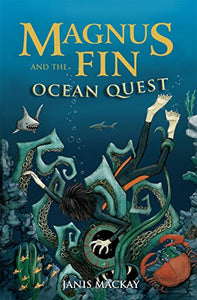 Magnus Fin and the Ocean Quest 