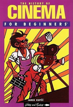 The History of Cinema for Beginners