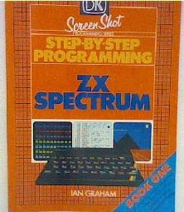 Step by Step Programming for the Z. X. Spectrum 