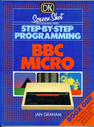 Step by Step Programming for the B. B. C. Micro