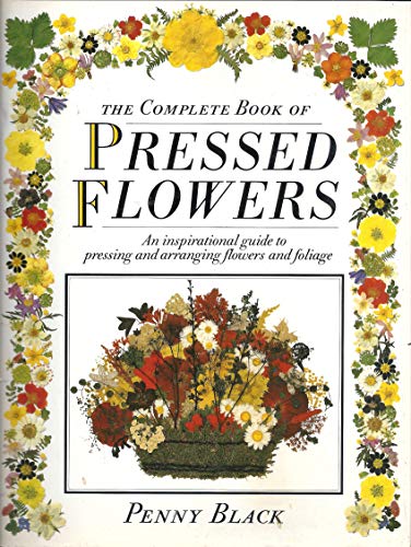 Complete Book of Pressed Flowers