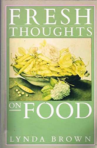 Fresh Thoughts On Food