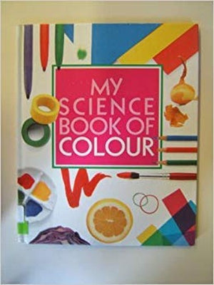 My Science Book of Colour
