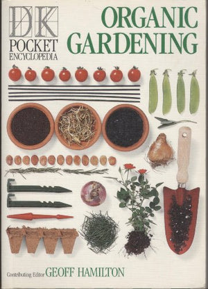 DK Pocket Encyclopedia:  10 Organic Gardening