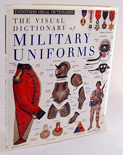 Eyewitness Visual Dictionary:  07 Military Uniforms