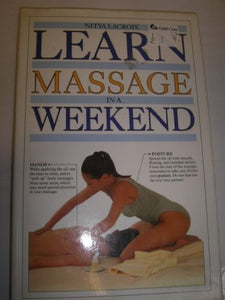 Learn In A Weekend:10 Massage 
