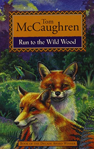 Run to the Wild Wood