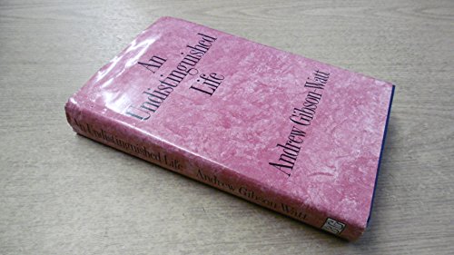 An Undistinguished Life