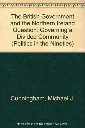 The British Government and the Northern Ireland Question