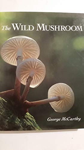 The Wild Mushroom