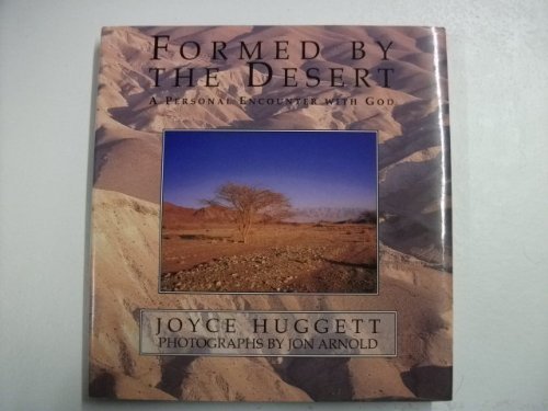 Formed by the Desert
