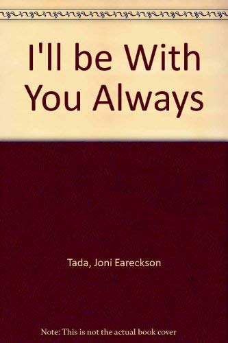 I'll be With You Always