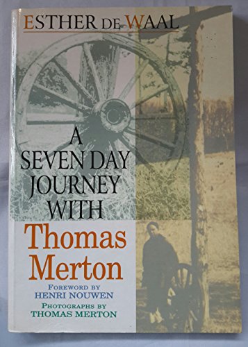 A Seven Day Journey with Thomas Merton