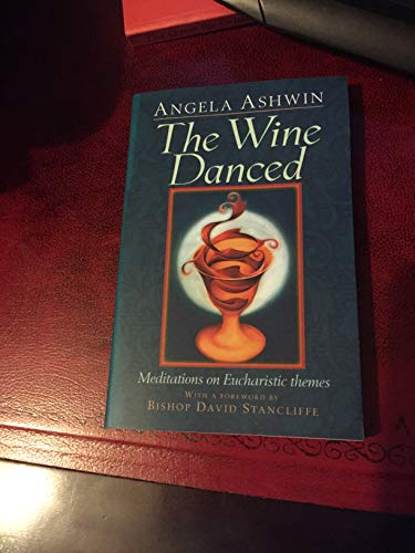 The Wine Danced