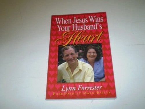 When Jesus Wins Your Husband's Heart