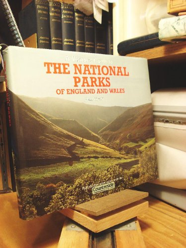 A Visitor's Guide to the National Parks of England And Wales