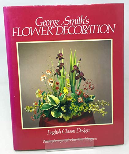 George Smith's Flower Decoration