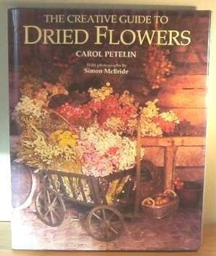 The Creative Guide to Dried Flowers