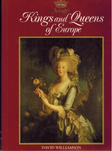 Debrett's Kings And Queens of Europe