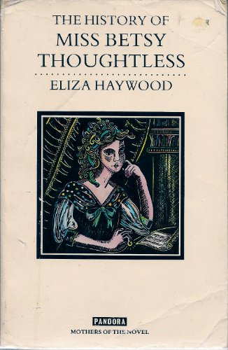 The History of Miss Betsy Thoughtless