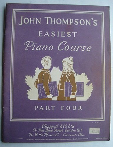 John Thompson's Easiest Piano Course Part 4