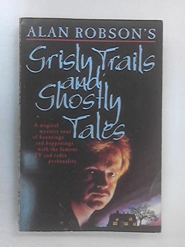 Grisly Trails and Ghostly Tales