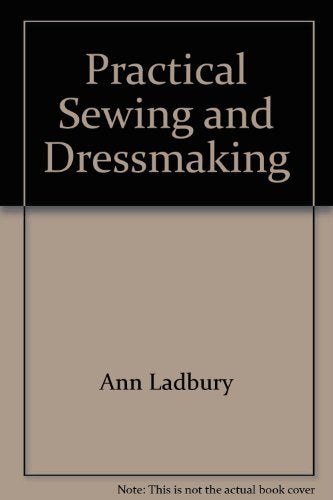 Practical Sewing and Dressmaking
