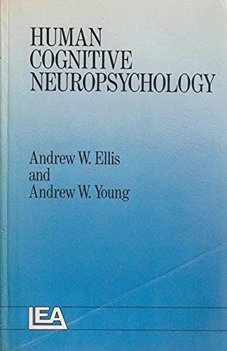 Human Cognitive Neuropsychology