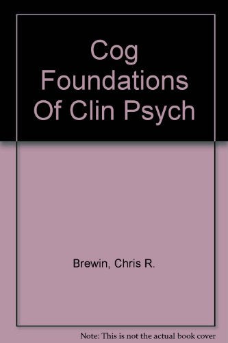 Cog Foundations Of Clin Psych