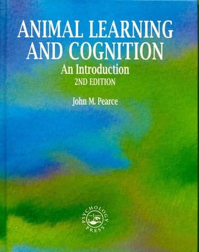 Animal Learning and Cognition, 2nd edition
