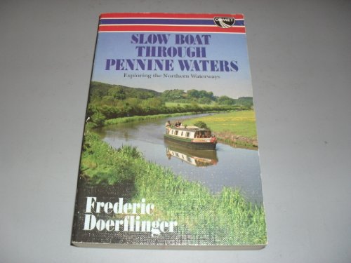 Slow Boat Through Pennine Waters