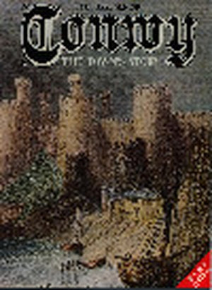 Conwy - The Town's Story