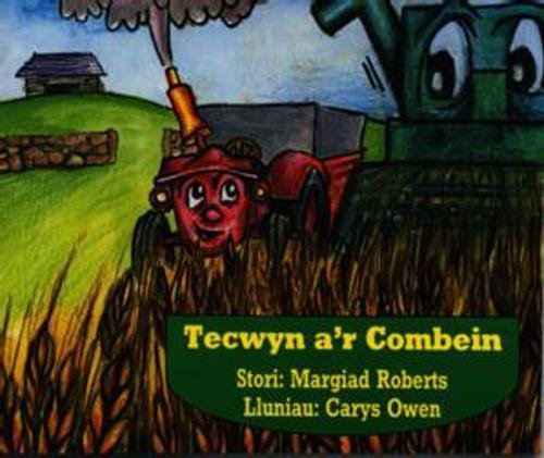 Cyfres Tecwyn y Tractor:7. Tecwyn a'r Combein