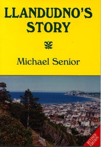 Llandudno's Story