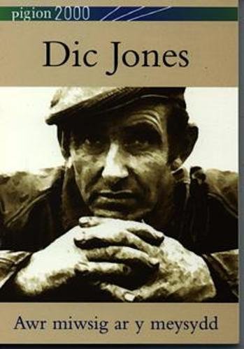 Pigion 2000: Dic Jones - Awr Miwsig ar y Meysydd