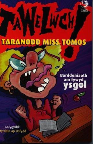 Llyfrau Lloerig: 'Tawelwch!' Taranodd Miss Tomos